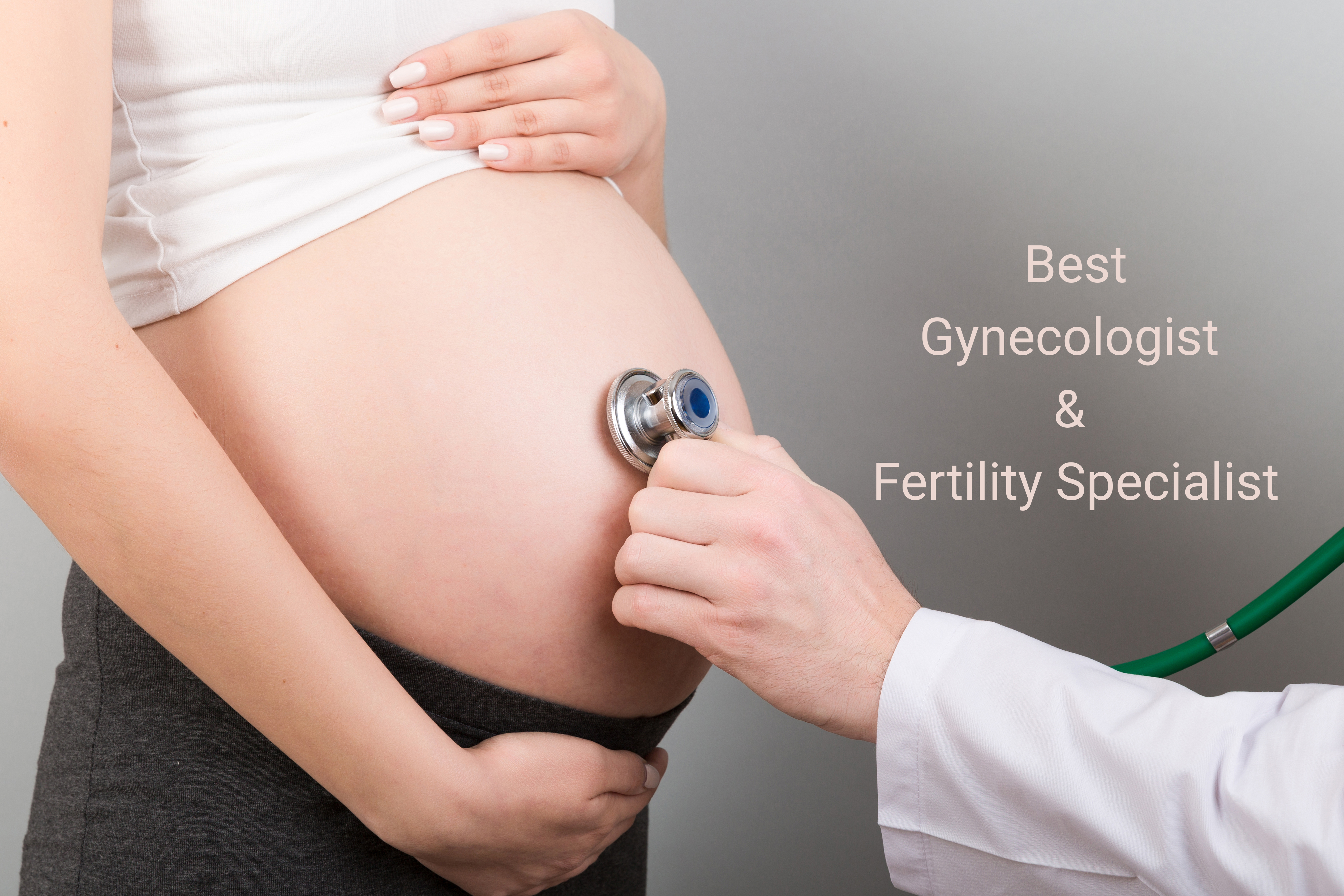 Gynecologist & Fertility Specialist